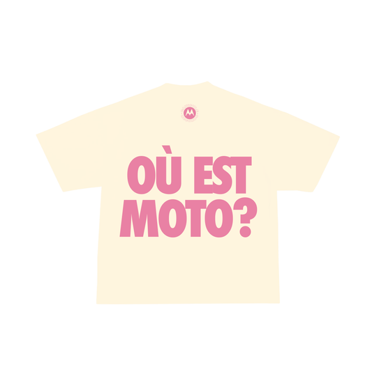 OÙ EST MOTO? ROSE– T-SHIRT ÉDITION LIMITÉE 30/30